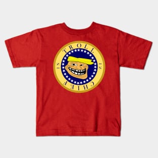 Troll in Chief Kids T-Shirt